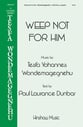 Weep Not for Him SATB choral sheet music cover